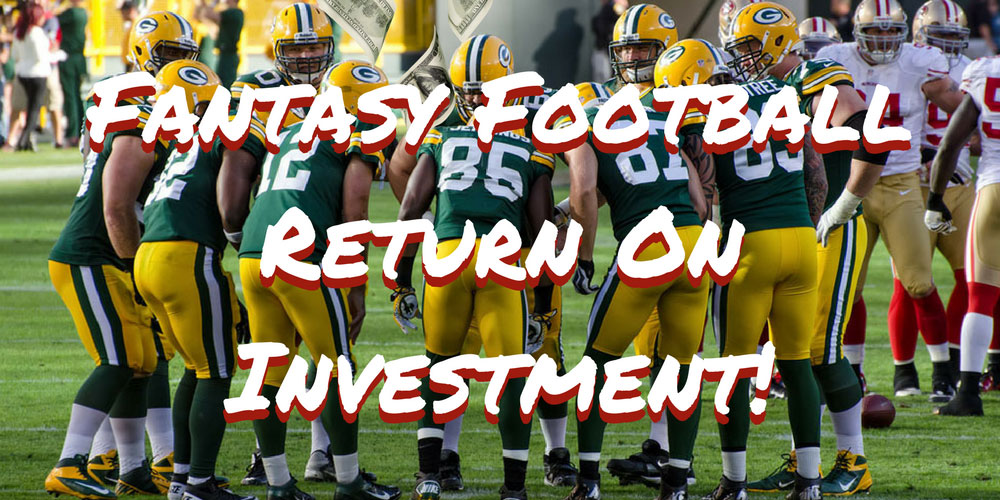 Fantasy Return On Investment