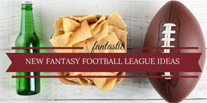 Great Fantasy Football League Ideas