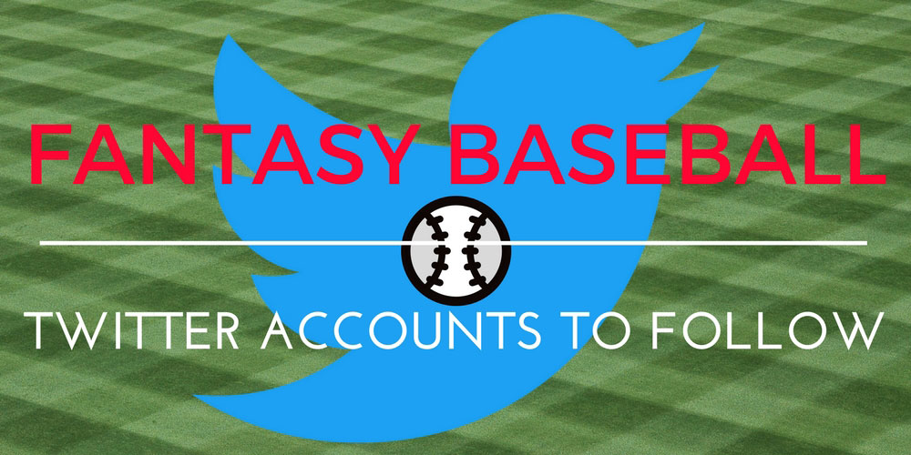 Fantasy Baseball Twitter Accounts To Follow 1000x500