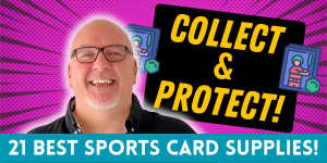 Sports Card Supplies Every Collector Needs!