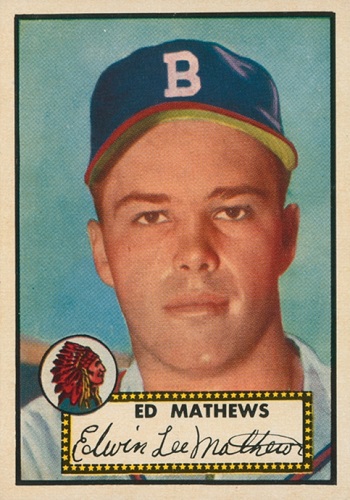 Eddie Mathews - 10 Best Baseball Cards From 1952 Topps Baseball